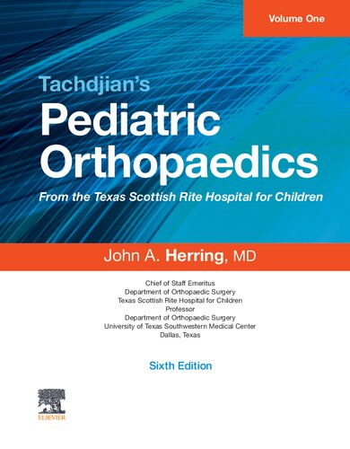 Tachdjian's Pediatric Orthopaedics: From the Texas Scottish Rite Hospital for Children 2021