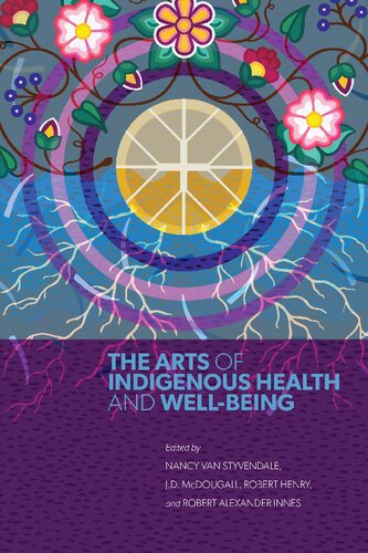The Arts of Indigenous Health and Well-Being 2021