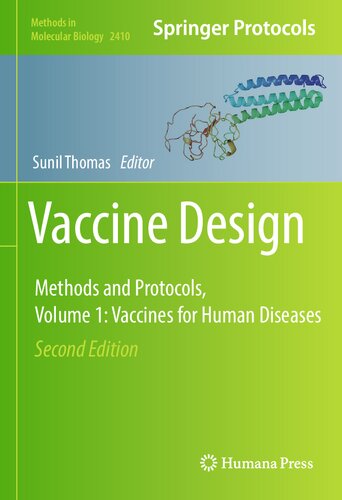 Vaccine Design: Methods and Protocols, Volume 1. Vaccines for Human Diseases 2021