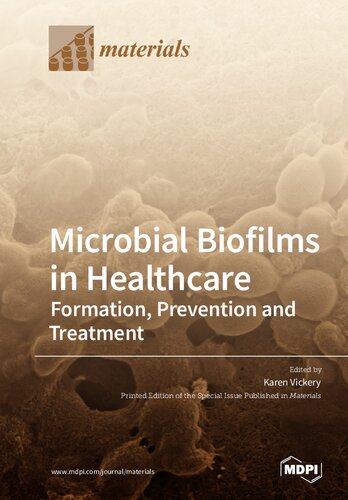 بیوفیلم های میکروبی در مراقبت های بهداشتی: تشکیل، پیشگیری و درمان