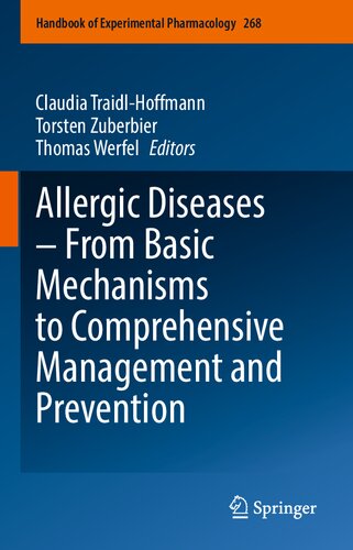 Allergic Diseases – From Basic Mechanisms to Comprehensive Management and Prevention 2021