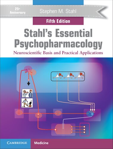 Stahl's Essential Psychopharmacology: Neuroscientific Basis and Practical Applications 2021