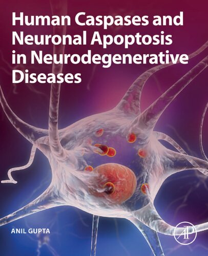 Human Caspases and Neuronal Apoptosis in Neurodegenerative Diseases 2021
