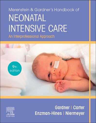 Merenstein & Gardner's Handbook of Neonatal Intensive Care: An Interprofessional Approach 2020