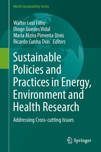 Sustainable Policies and Practices in Energy, Environment and Health Research: Addressing Cross-cutting Issues 2021
