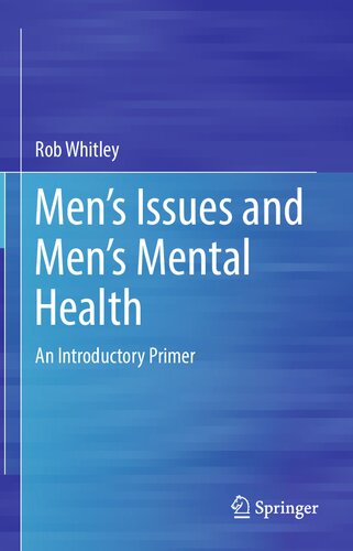 Men’s Issues and Men’s Mental Health: An Introductory Primer 2021
