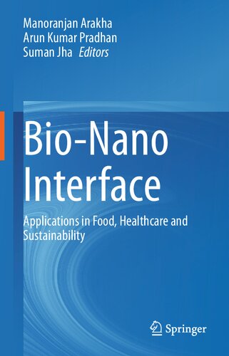 Bio-Nano Interface: Applications in Food, Healthcare and Sustainability 2021