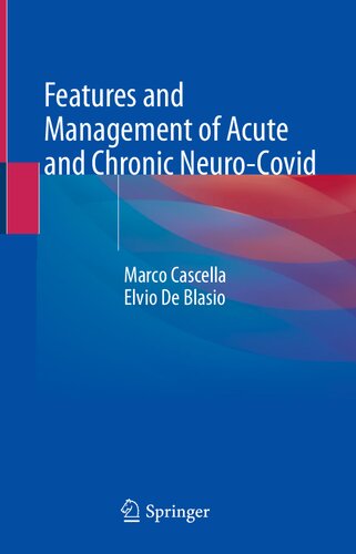 Features and Management of Acute and Chronic Neuro-Covid 2021