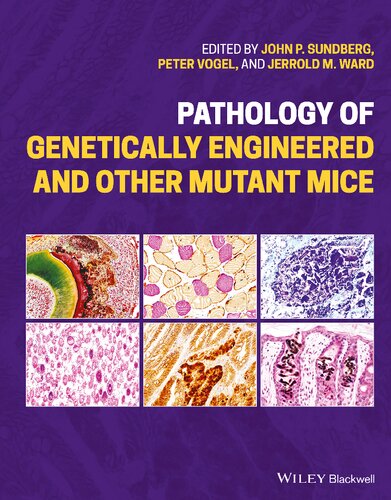 Pathology of Genetically Engineered and Other Mutant Mice 2021