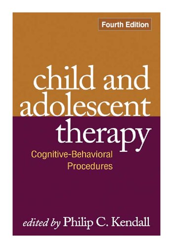 Child and Adolescent Therapy, Fourth Edition: Cognitive-Behavioral Procedures 2011