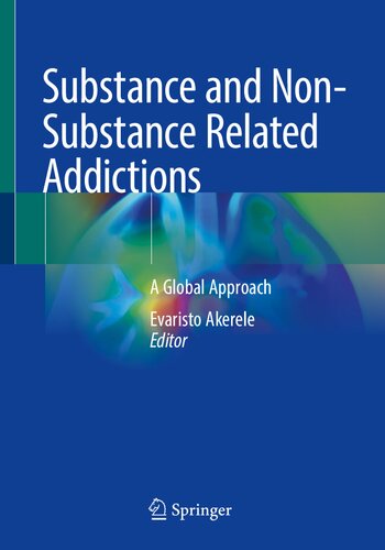 Substance and Non-Substance Related Addictions: A Global Approach 2022