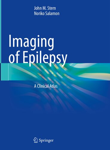 Imaging of Epilepsy: A Clinical Atlas 2022