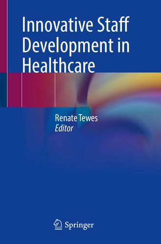 Innovative Staff Development in Healthcare 2021