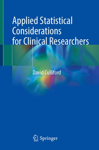 Applied Statistical Considerations for Clinical Researchers 2021
