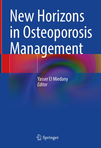 New Horizons in Osteoporosis Management 2022