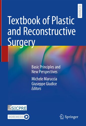 Textbook of Plastic and Reconstructive Surgery: Basic Principles and New Perspectives 2022