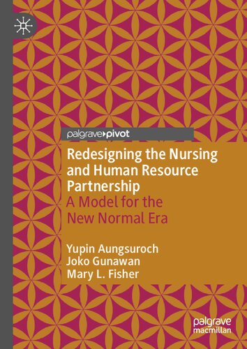 Redesigning the Nursing and Human Resource Partnership: A Model for the New Normal Era 2021