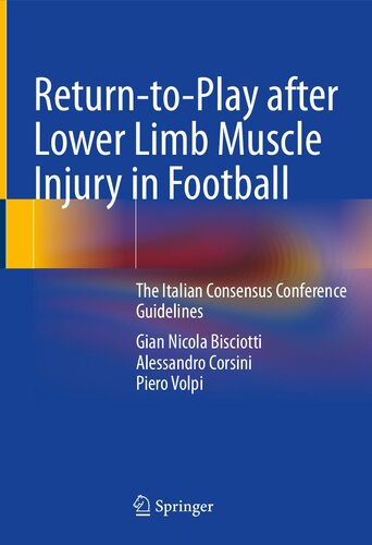 Return-to-Play after Lower Limb Muscle Injury in Football: The Italian Consensus Conference Guidelines 2021