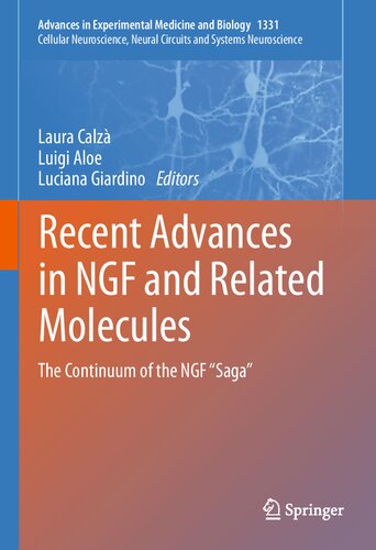 Recent Advances in NGF and Related Molecules: The Continuum of the NGF “Saga” 2021