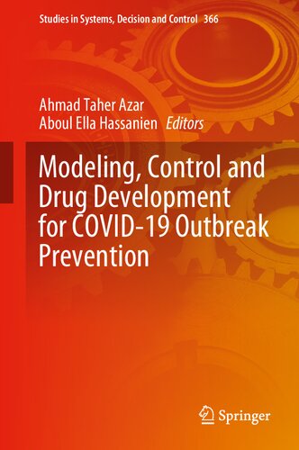 Modeling, Control and Drug Development for COVID-19 Outbreak Prevention 2021