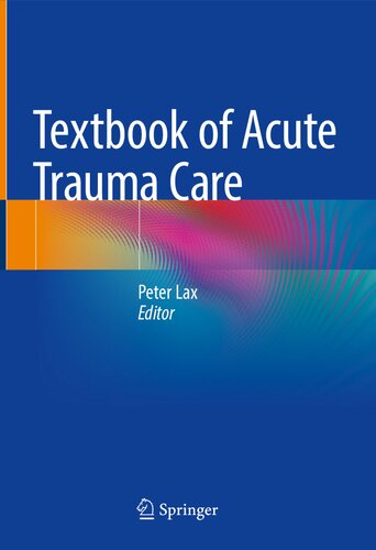 Textbook of Acute Trauma Care 2022
