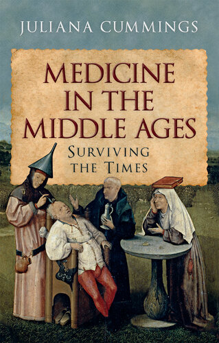 Medicine in the Middle Ages: Surviving the Times 2021