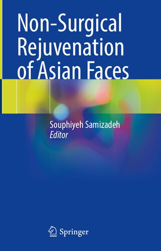Non-Surgical Rejuvenation of Asian Faces 2022