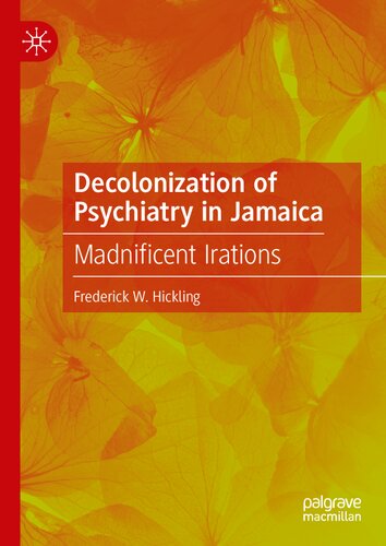 استعمار زدایی از روانپزشکی در جامائیکا: عصبانیت های دیوانه کننده
