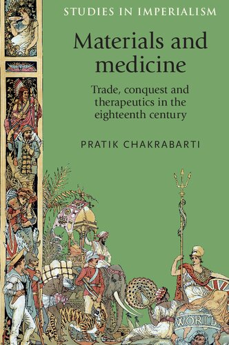 Materials and Medicine: Trade, Conquest and Therapeutics in the Eighteenth Century 2015