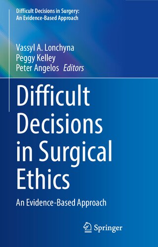 Difficult Decisions in Surgical Ethics: An Evidence-Based Approach 2022
