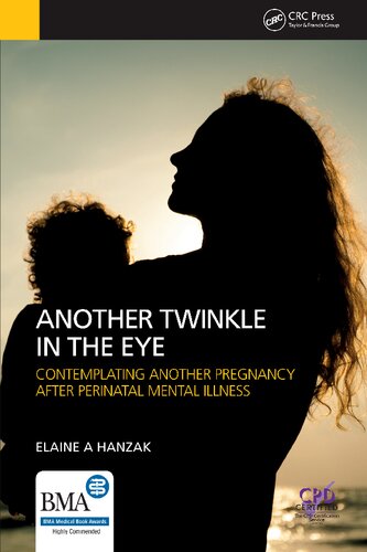 Another Twinkle in the Eye: Contemplating Another Pregnancy After Perinatal Mental Illness 2015