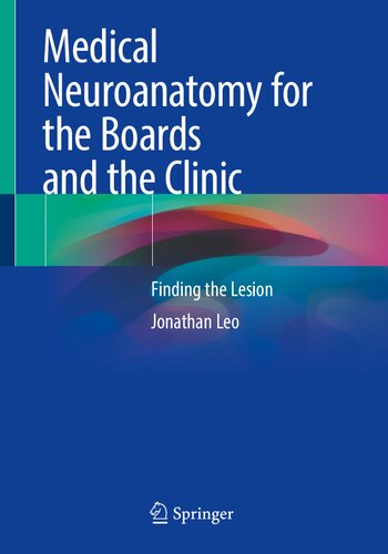 Medical Neuroanatomy for the Boards and the Clinic: Finding the Lesion 2021