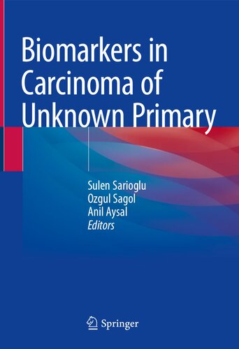 Biomarkers in Carcinoma of Unknown Primary 2021