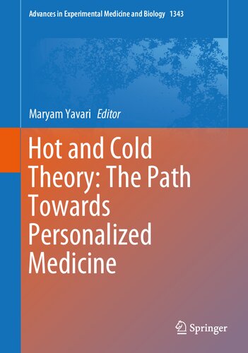 Hot and Cold Theory: The Path Towards Personalized Medicine 2022