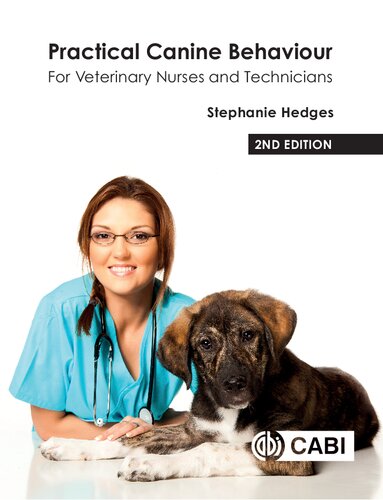 Practical Canine Behaviour: For Veterinary Nurses and Technicians 2021