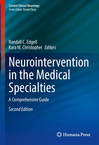Neurointervention in the Medical Specialties: A Comprehensive Guide 2022