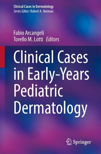 Clinical Cases in Early-Years Pediatric Dermatology 2022