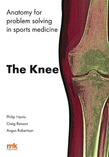 Anatomy for Problem Solving in Sports Medicine: The Knee 2014