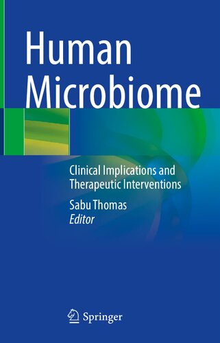 Human Microbiome: Clinical Implications and Therapeutic Interventions 2022