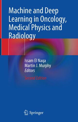 Machine and Deep Learning in Oncology, Medical Physics and Radiology 2022