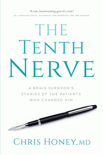 The Tenth Nerve: A Brain Surgeon's Stories of the Patients Who Changed Him 2022