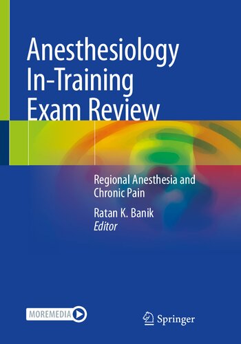Anesthesiology In-Training Exam Review: Regional Anesthesia and Chronic Pain 2022