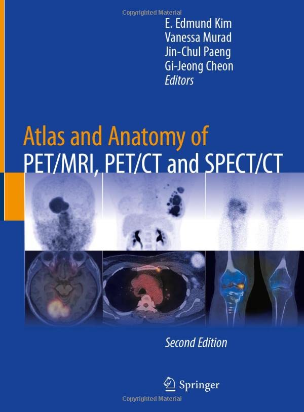 Atlas and Anatomy of PET/MRI, PET/CT and SPECT/CT 2022