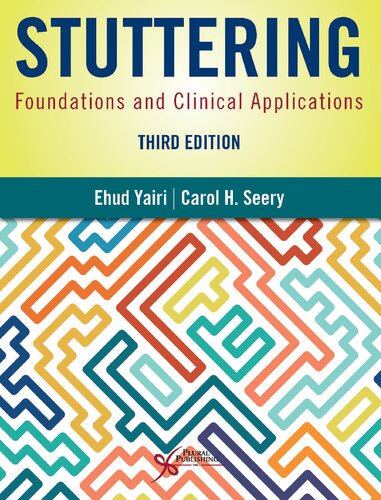 Stuttering: Foundations and Clinical Applications, Third Edition 2021