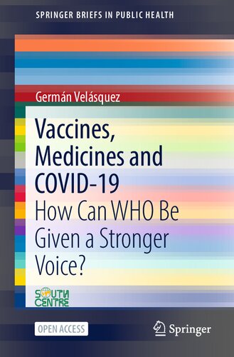 Vaccines, Medicines and COVID-19: How Can WHO Be Given a Stronger Voice? 2021