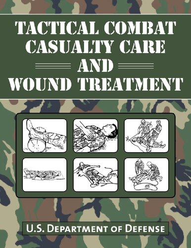 Tactical Combat Casualty Care and Wound Treatment 2016