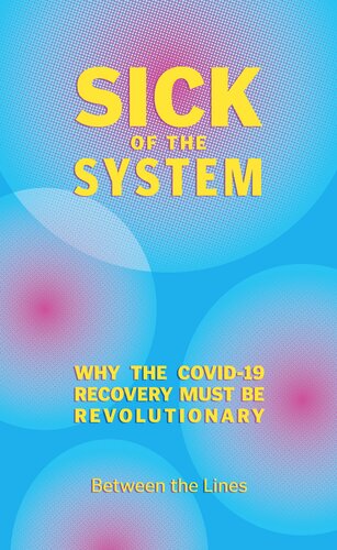 Sick of the System: چرا بهبودی از COVID-19 باید انقلابی باشد