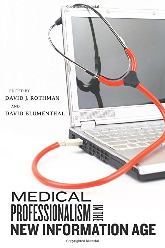 Medical Professionalism in the New Information Age 2010