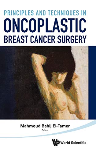 Principles and Techniques in Oncoplastic Breast Cancer Surgery 2012