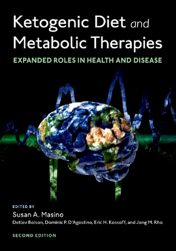Ketogenic Diet and Metabolic Therapies: Expanded Roles in Health and Disease 2022